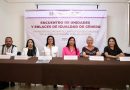 Realiza Secretaría de las Mujeres Primer Encuentro de Unidades y Enlaces de Igualdad de Género