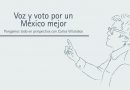 Voz y voto por un México mejor