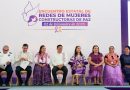 Fortalece Salomón Jara redes de mujeres para la seguridad, justicia, bienestar y paz en Oaxaca