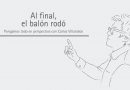 Al final, el balón rodó
